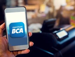 Yuk Dongkrak Penjualan Pakai Aplikasi Transaksi Merchant BCA